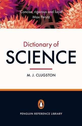 The Penguin Dictionary of Science - Mike Clugston