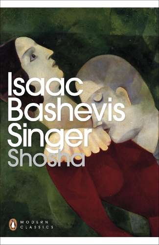 Shosha - Isaac Bashevis Singer