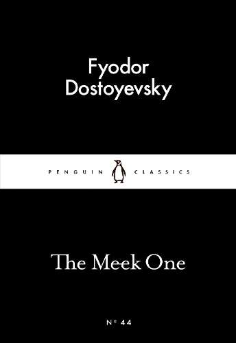 The Meek One - Fyodor Dostoyevsky