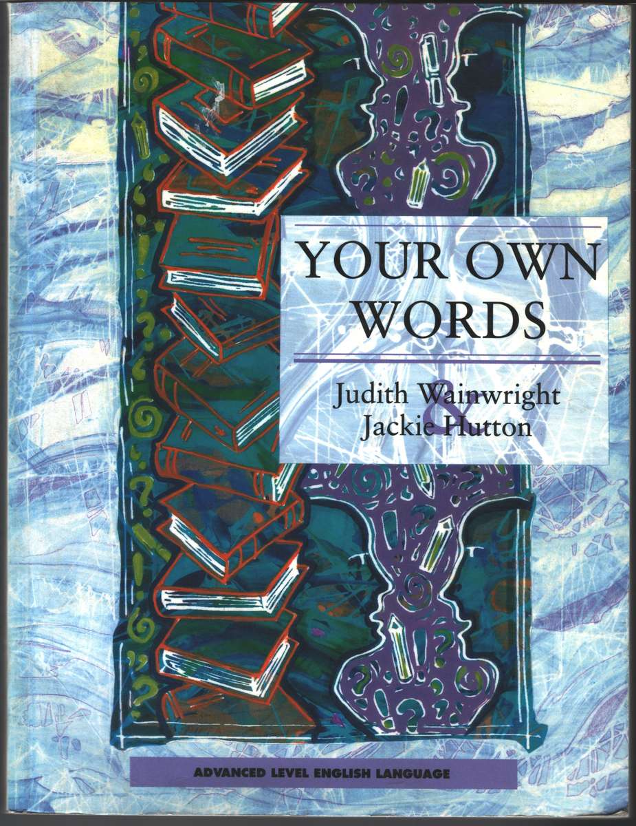 YOUR OWN WORDS OU 2H SECONDHAND - WAINWRIGHT,J