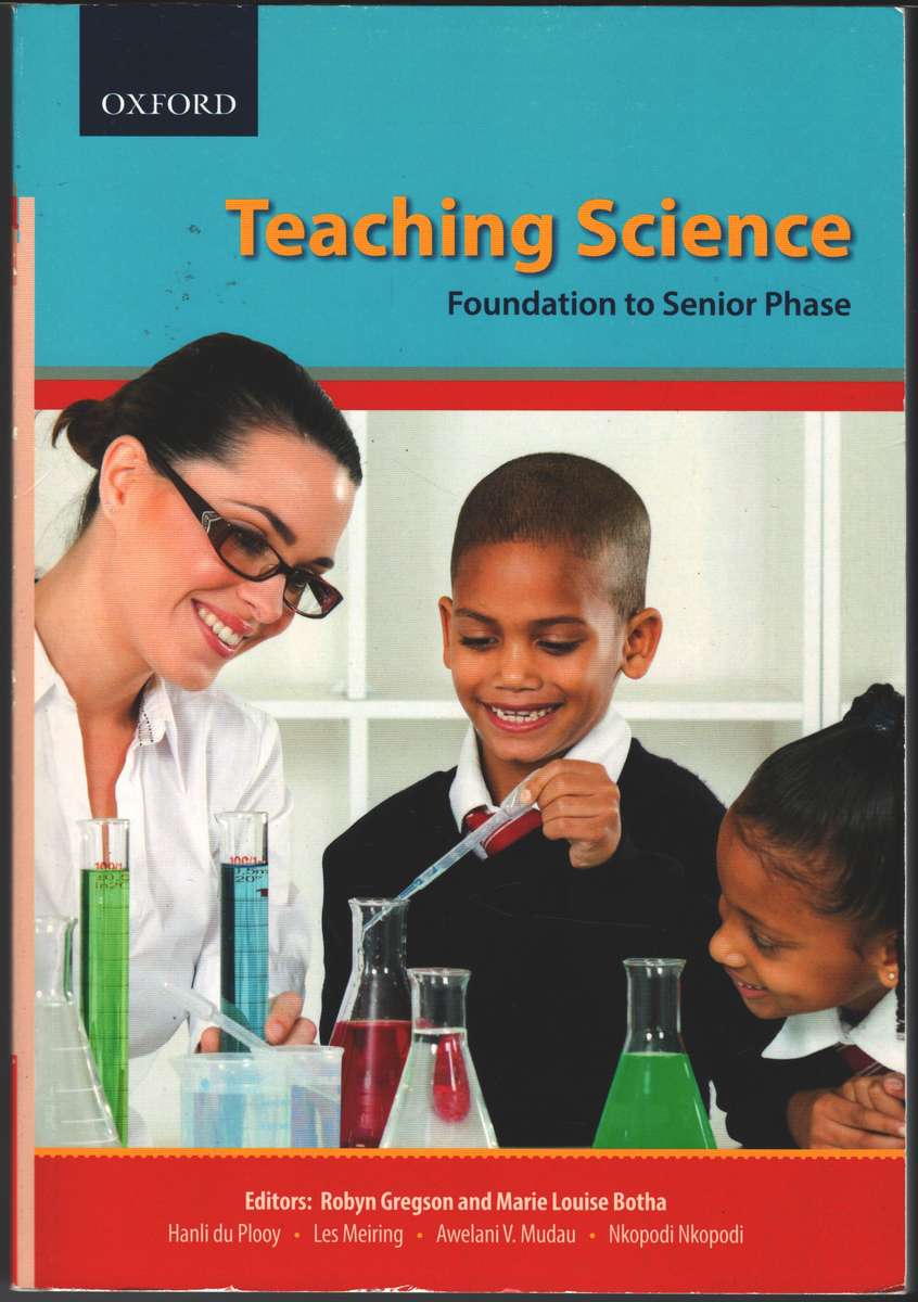 Teaching Science: Foundation to Senior phase - R. Gregson
