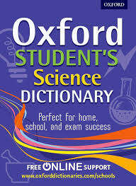 Oxford Student's Science Dictionary - Oxford Dictionaries