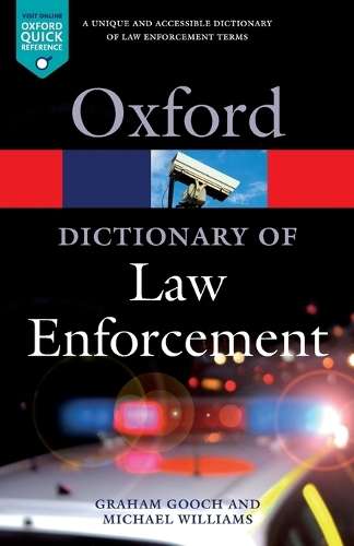 A Dictionary of Law Enforcement - Graham Gooch