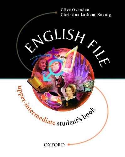 English File: Student's Book Upper-intermediate level - Clive Oxenden