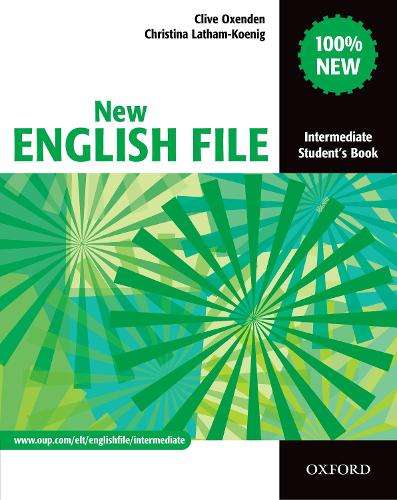 New English File: Intermediate: Student's Book - OXENDEN,C