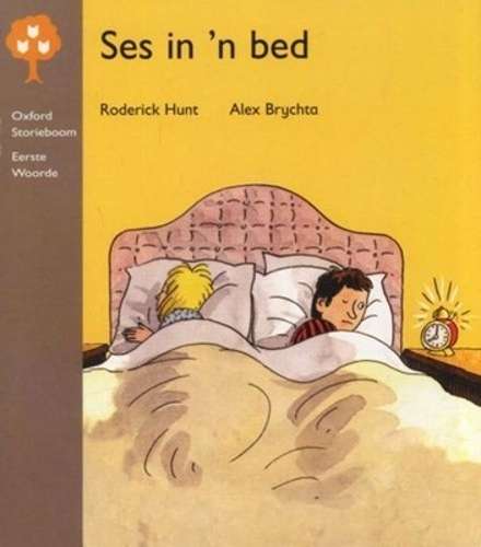 Ses in 'n bed : Fase 1+ - STORIEBOOM