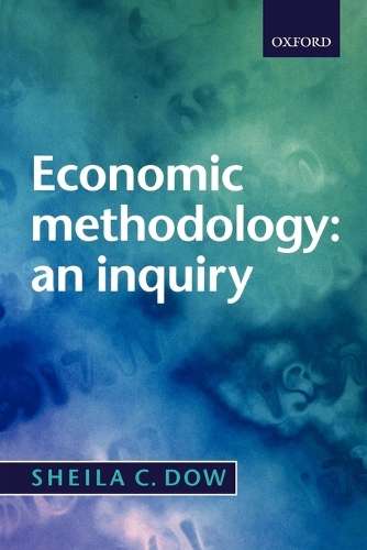 Economic Methodology - Sheila Dow