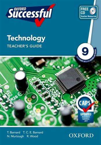 Oxford successful technology CAPS: Gr 9: Teacher's book - TECH-GR9