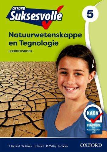 Oxford suksesvolle natuurwetenskappe en tegnologie: Gr 5: Leerdersbo - NST-GR5