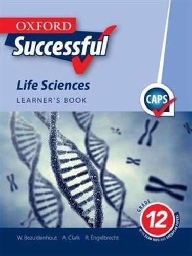 Oxford successful life sciences CAPS: Gr 11: Learner's book - LS-GR12