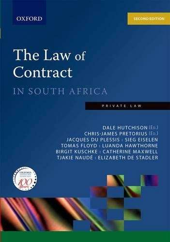 The Law of contract in South Africa - Dale Hutchison