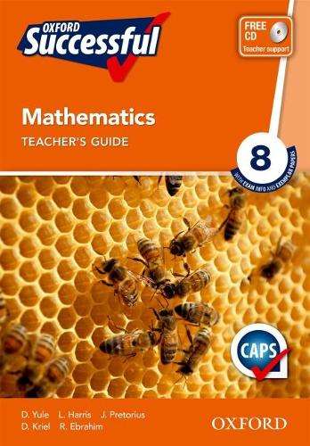 Oxford successful mathematics CAPS: Gr 8: Teacher's book - MATHS-GR8