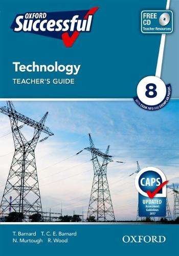 Oxford successful technology CAPS: Gr 8: Teacher's book - TECH-GR8