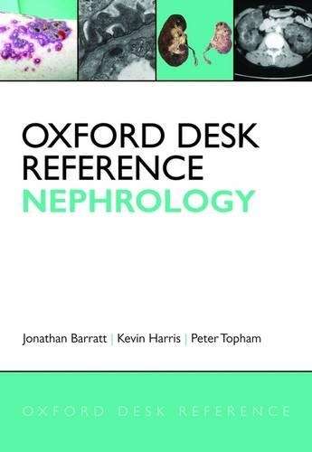 Oxford Desk Reference: Nephrology - Jonathan Barratt