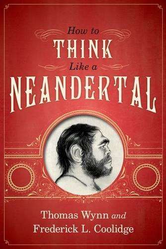 HT THINK LIKE A NEANDERTHAL - WYNN,T