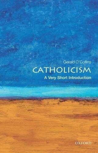 Catholicism: A Very Short Introduction - Gerald O'Collins