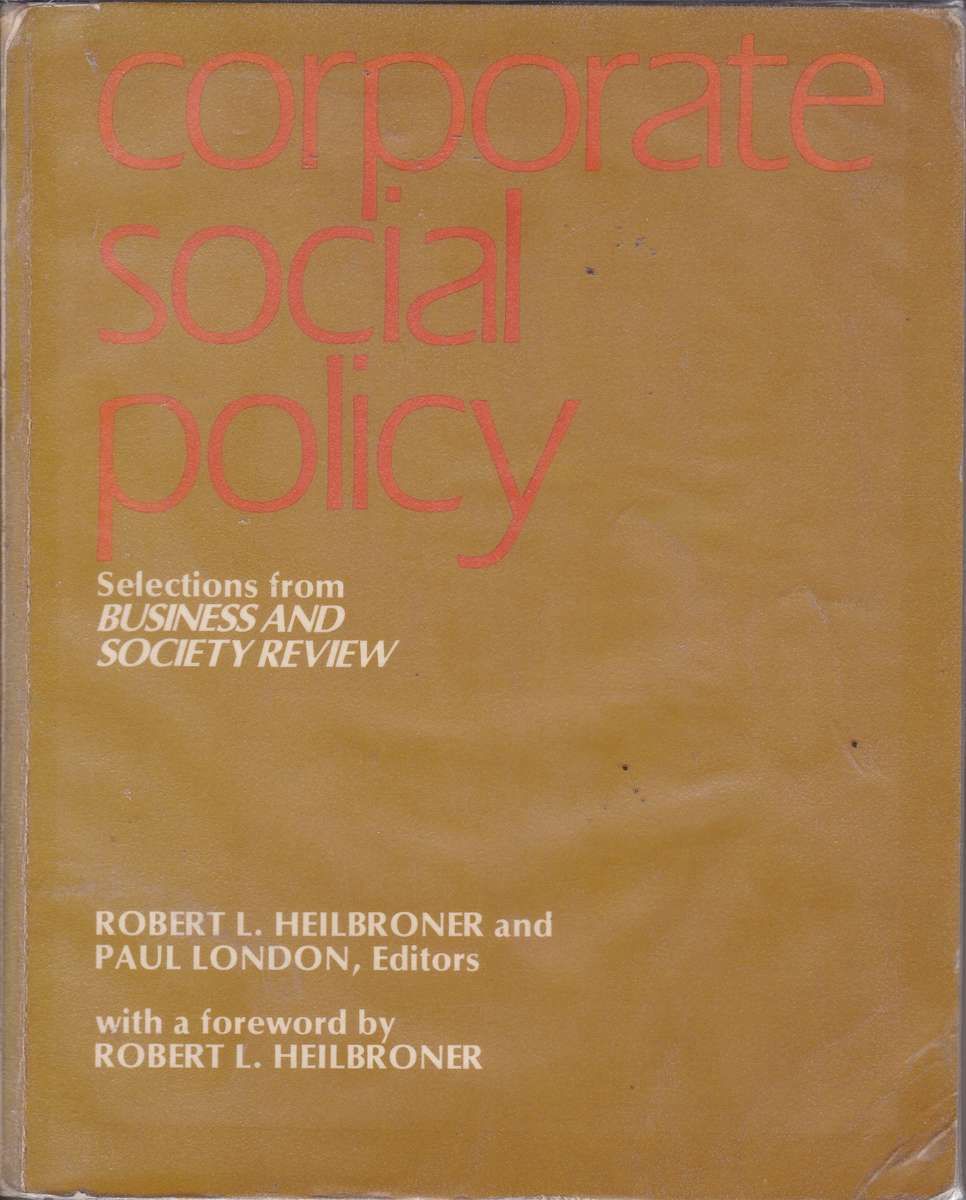 CORPORATE SOCIAL POLICY SECONDHAND - HEILBRONER,RL