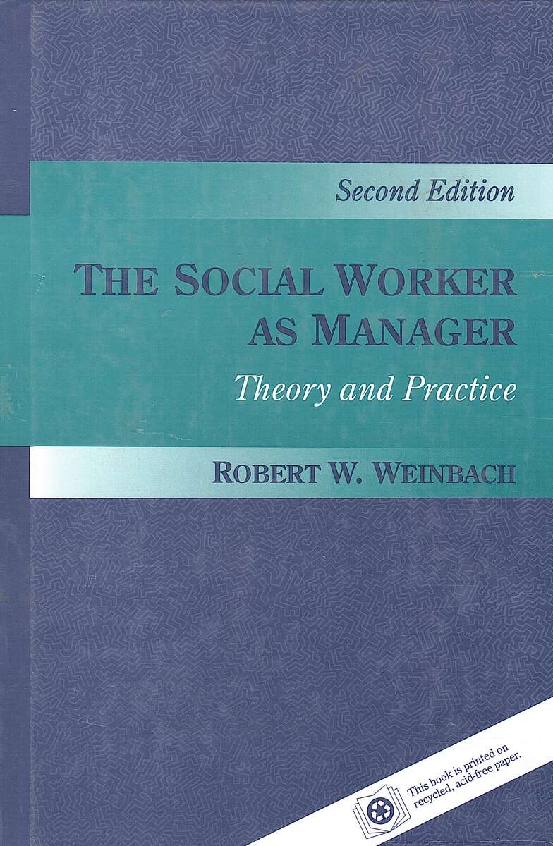 Social Worker as Manager 2nd edition - Robert W Weinbach