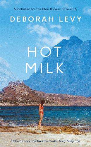 Hot Milk - Deborah Levy - 9780241146552