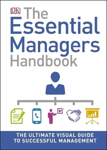 The Essential Managers Handbook - DK