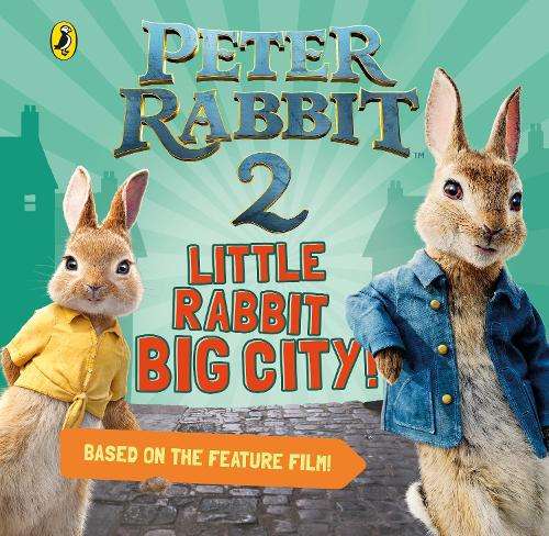 Peter Rabbit 2: Little Rabbit Big City - POTTER,B