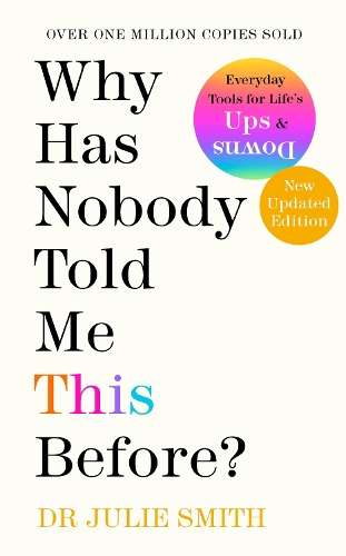 Why Has Nobody Told Me This Before? - Julie Smith