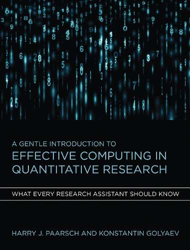 A Gentle Introduction to Effective Computing in Quantitative Researc - Harry J. Paarsch