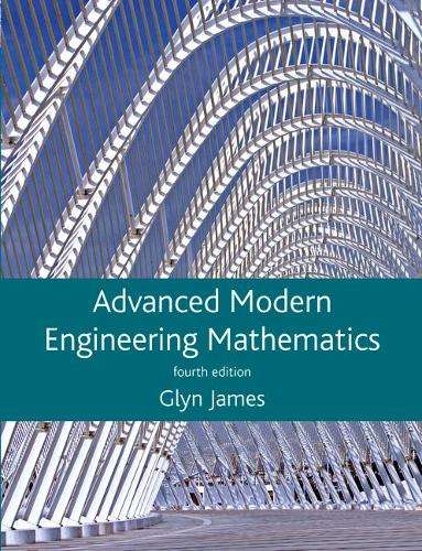 Advanced Modern Engineering Mathematics - Glyn James