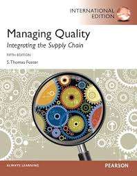 Managing Quality: Integrating the Supply Chain: International Editio - S. Thomas Foster