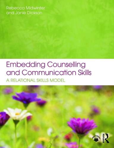 Embedding Counselling and Communication Skills - Rebecca Midwinter