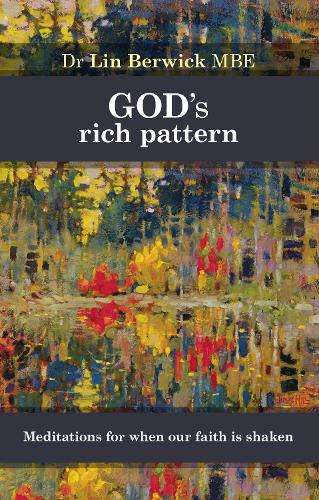 God's Rich Pattern - Lin Berwick