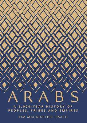 Arabs - Tim Mackintosh-Smith