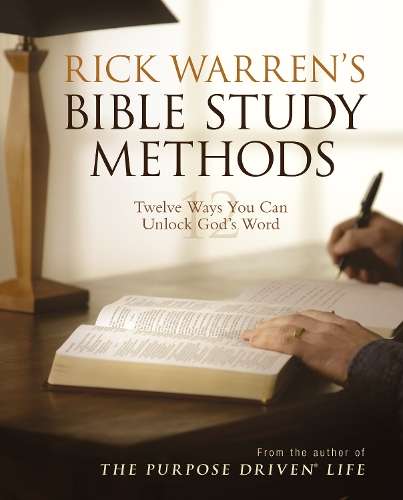 Rick Warren's Bible Study Methods - Rick Warren