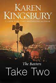 The Baxters Take Two - Karen Kingsbury