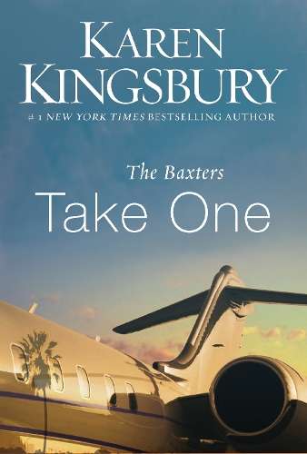 The Baxters Take One - Karen Kingsbury
