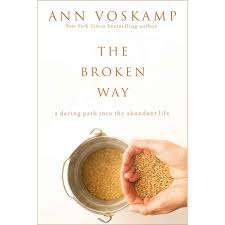 The Broken Way - Ann Voskamp
