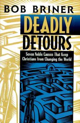 Deadly Detours - Bob Briner