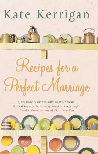 Recipes For A Perfect Marriage - Kate Kerrigan
