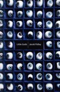 Little Gods - Jacob Polley