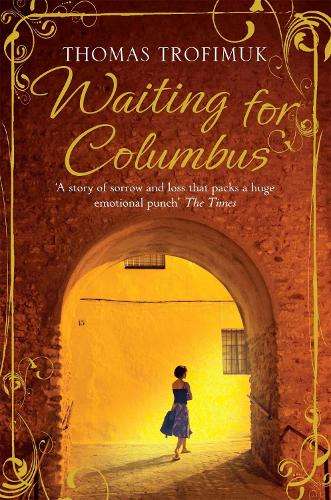 WAITING FOR COLUMBUS - TROFIMUK,T