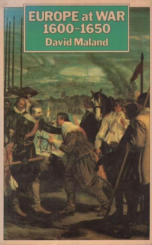 Europe at War 1600-1650  SECONDHAND - David Maland