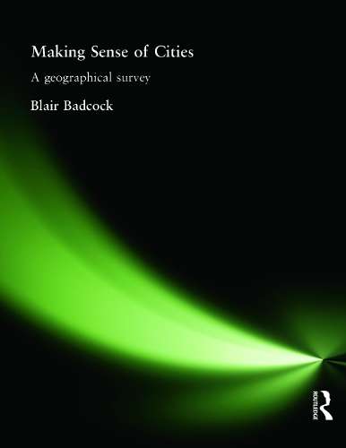 Making Sense of Cities - Blair Badcock
