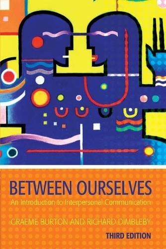 BETWEEN OUR SELVES 3ED - BURTON,G
