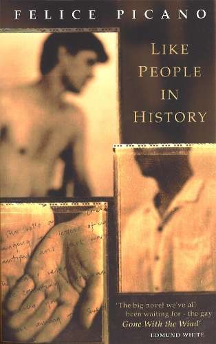 Like People In History - Felice Picano