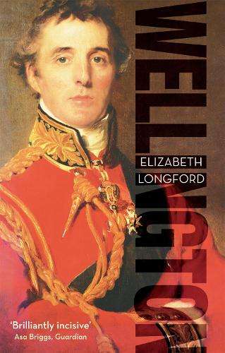 Wellington - Elizabeth Longford