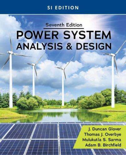 POWER SYSTEM ANALYSIS & DESIGN SI 7ED - GLOVER-SARMA
