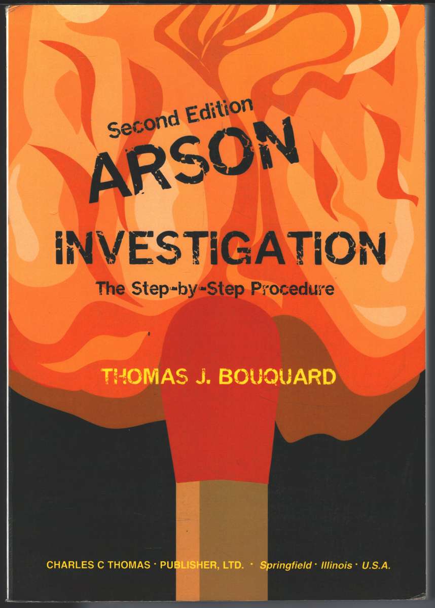 Arson Investigation SECONDHAND - Thomas J Bouquard