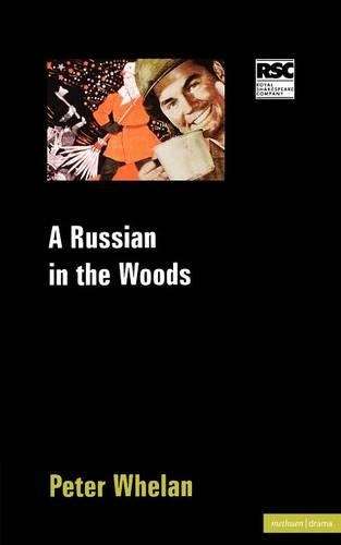A Russian in the Woods - Peter Whelan