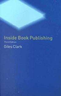 Inside Book Publishing - Giles Clark