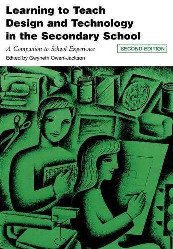 Learning to Teach Design and Technology in the Secondary School - OWEN,J